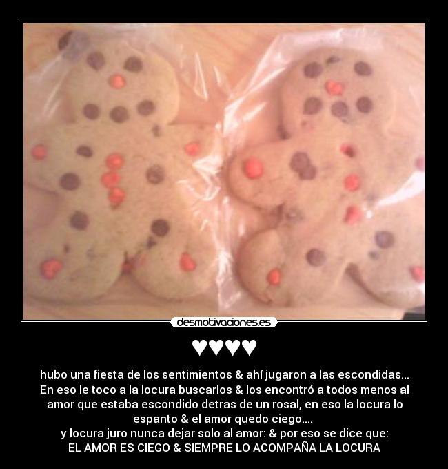 carteles amor ciego siempre acompana locura desmotivaciones