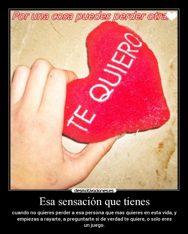 Esa sensación que tienes -