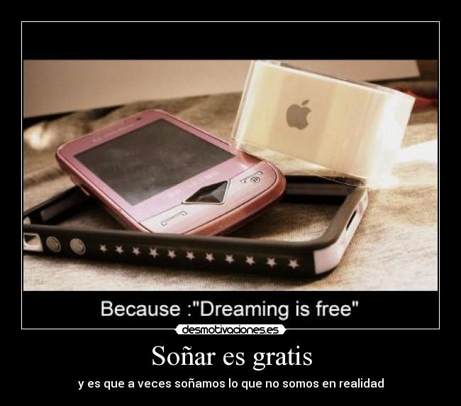 Soñar es gratis - 