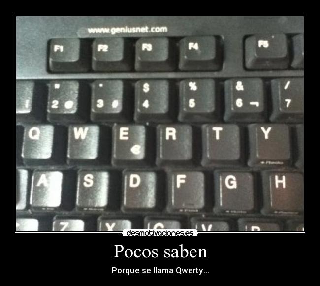 Pocos saben - Porque se llama Qwerty...
