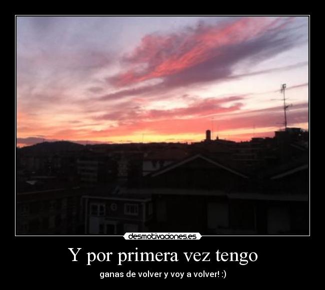 Y por primera vez tengo - ganas de volver y voy a volver! :)