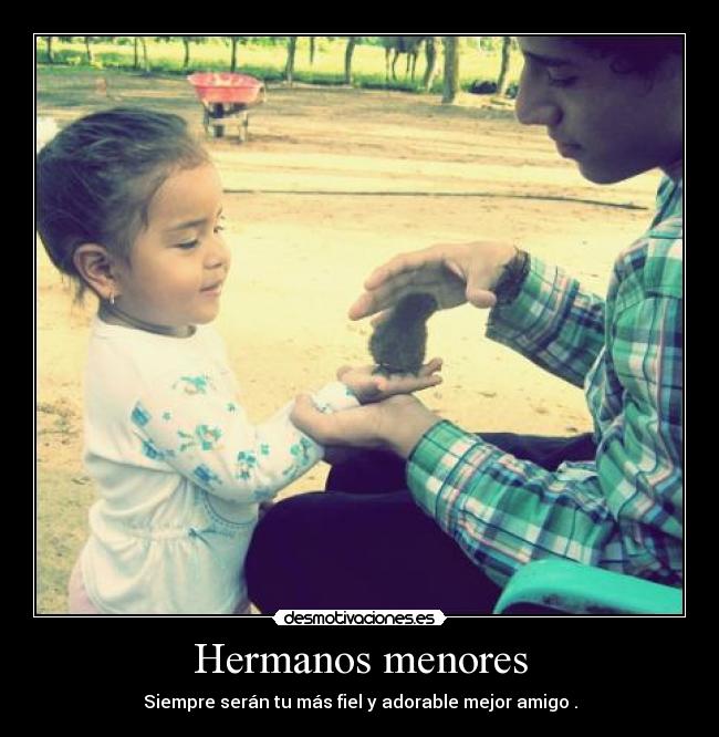 Hermanos menores - Siempre serán tu más fiel y adorable mejor amigo♥.