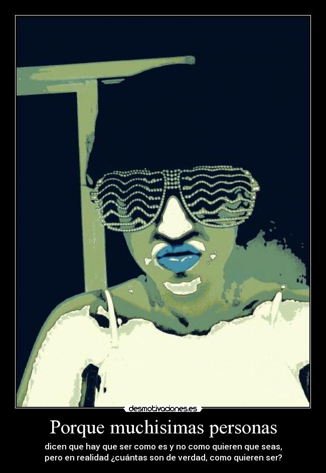 Porque muchisimas personas - 