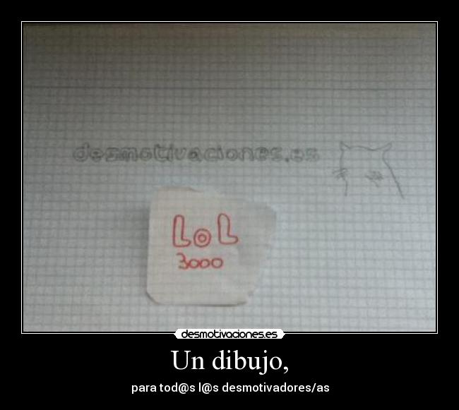 Un dibujo, - 