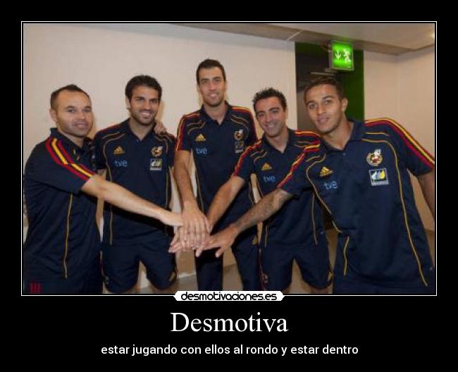 carteles xavi iniesta busquets thiago cesc desmotivaciones
