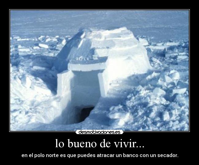 lo bueno de vivir... - 