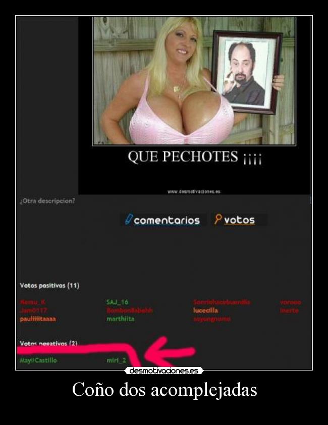 Coño dos acomplejadas -