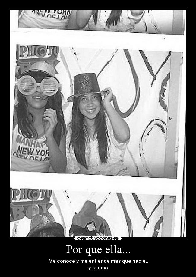 Por que ella... -