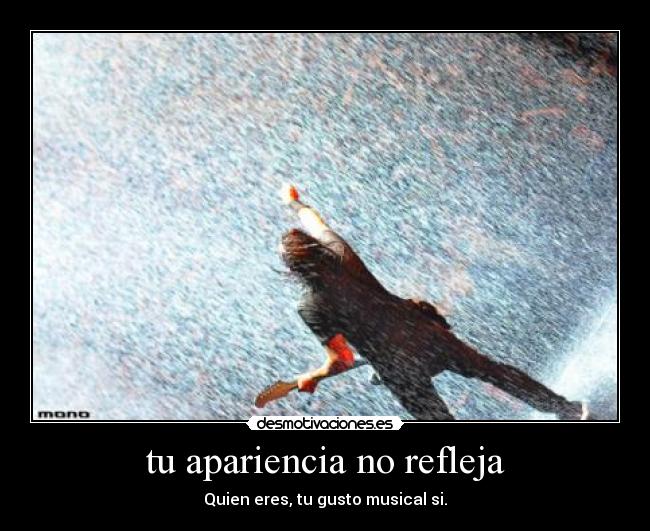 tu apariencia no refleja - 