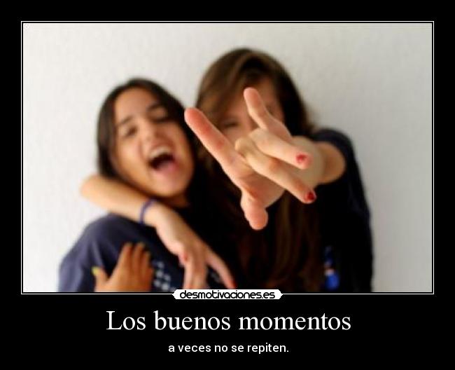 Los buenos momentos - 