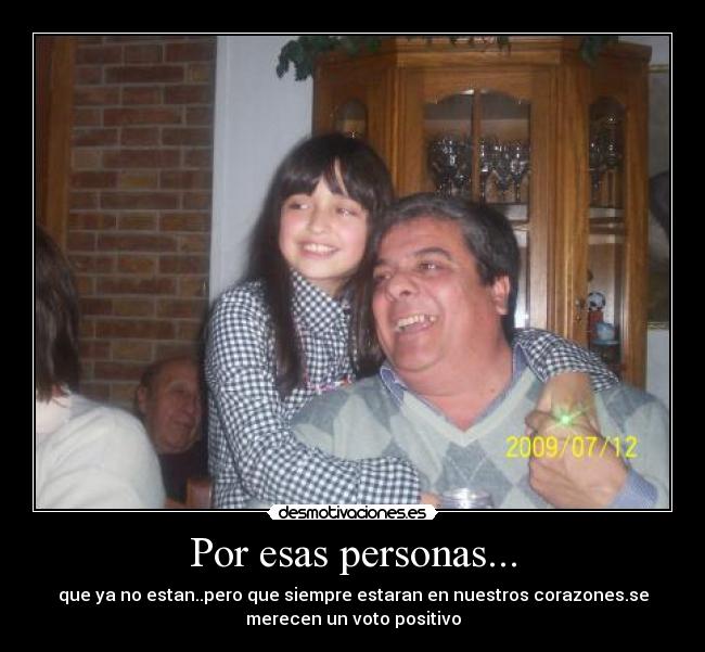 Por esas personas... -