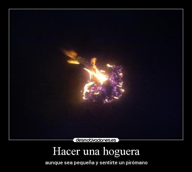 Hacer una hoguera -