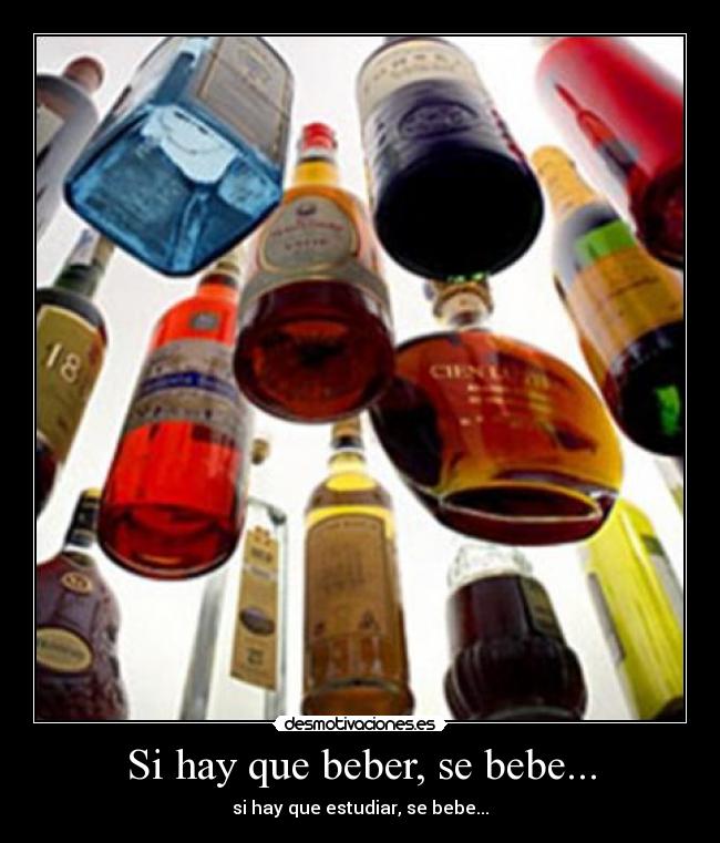 Si hay que beber, se bebe... -