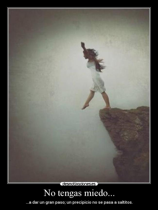 No tengas miedo... - 