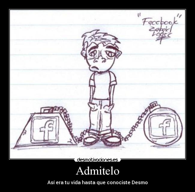 Admitelo - Así era tu vida hasta que conociste Desmo