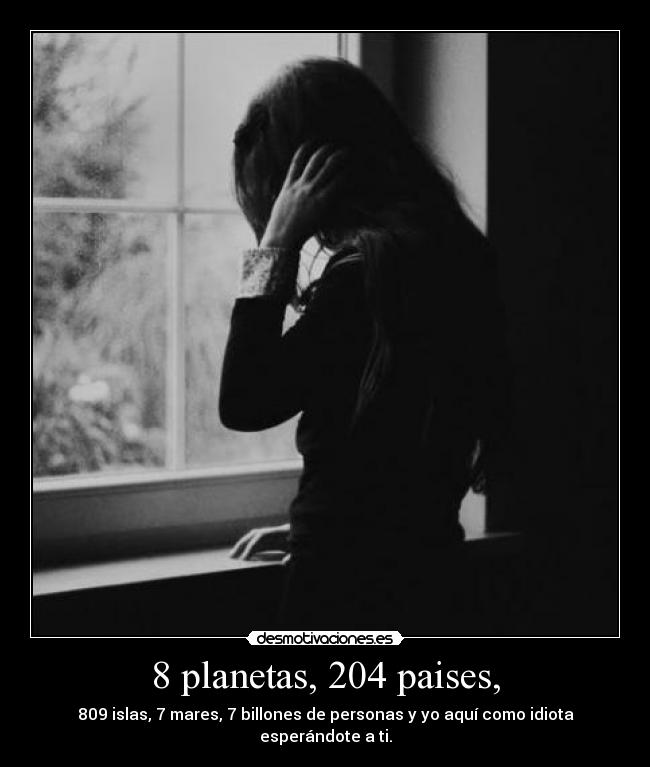 8 planetas, 204 paises, -