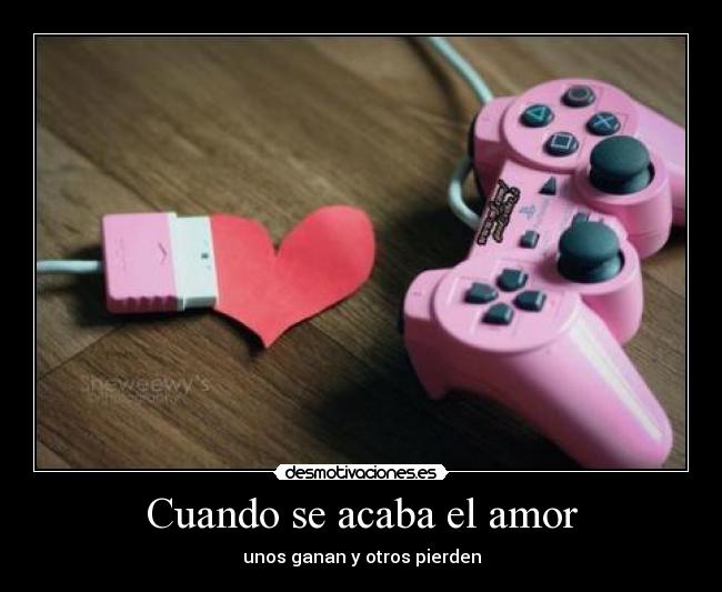 Cuando se acaba el amor - unos ganan y otros pierden