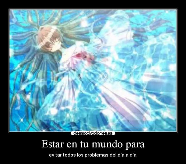 Estar en tu mundo para - 