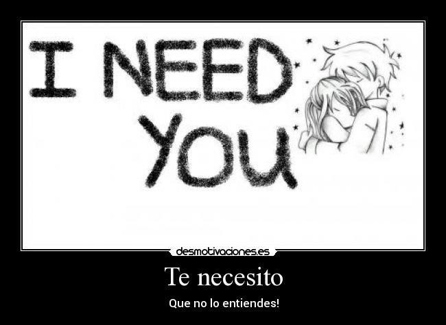 Te necesito - 