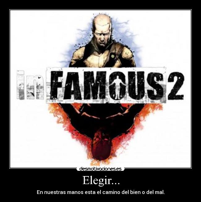 Elegir... - En nuestras manos esta el camino del bien o del mal.