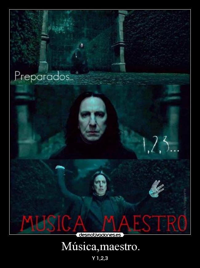 Música,maestro. - Y 1,2,3