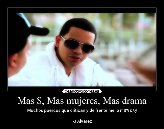 Mas $, Mas mujeres, Mas drama -