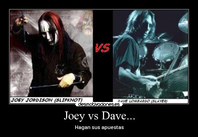 carteles joey jordison dave lombardo slipknot slayer desmotivaciones