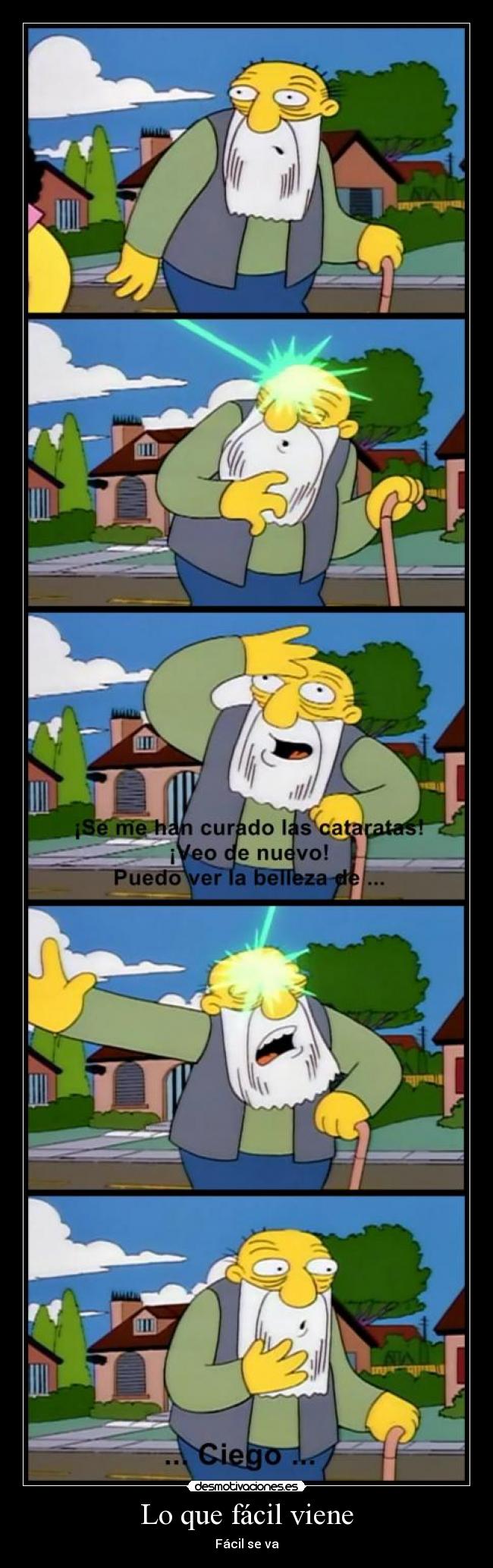 Lo que fácil viene - 