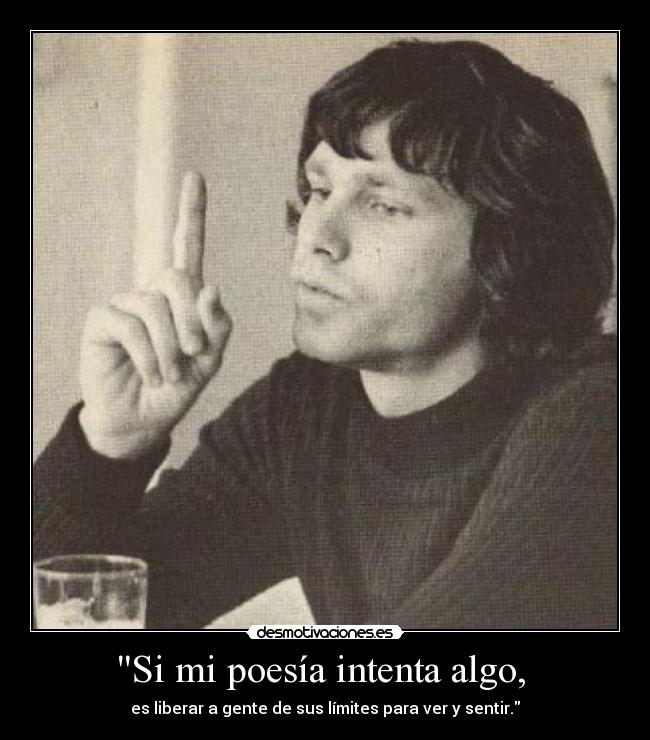 Si mi poesía intenta algo, -