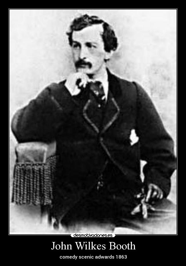 John Wilkes Booth - comedy scenic adwards 1863