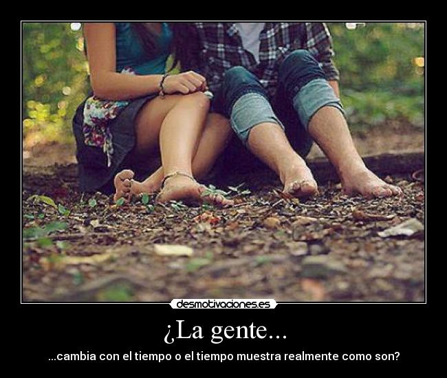 ¿La gente... - 