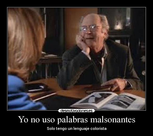 carteles jose chungs palabras malsonantes lenguaje colorista x-files desmotivaciones