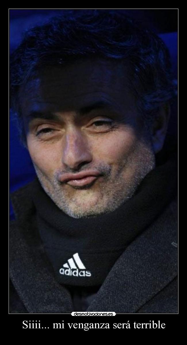 Siiii... mi venganza será terrible - 