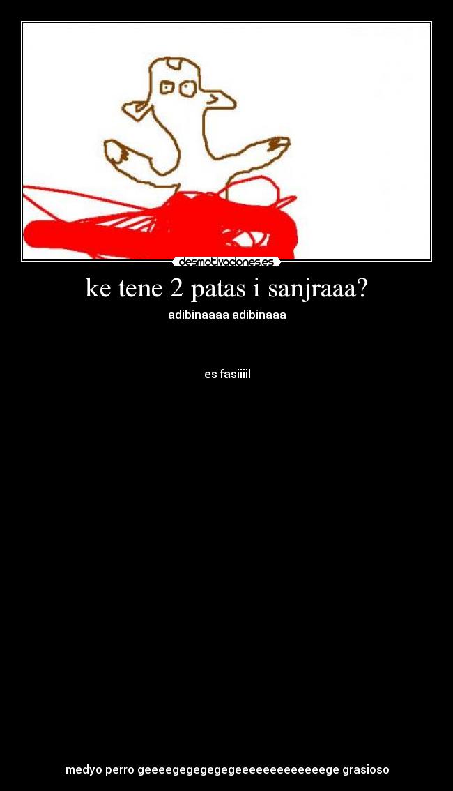 ke tene 2 patas i sanjraaa? - 