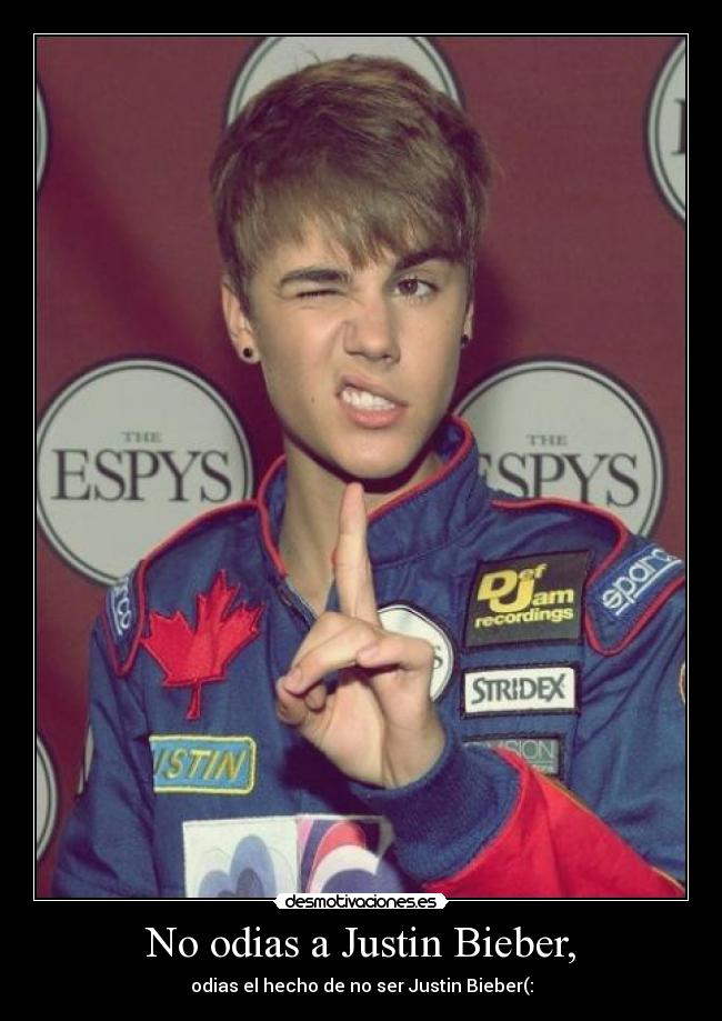 No odias a Justin Bieber, - 