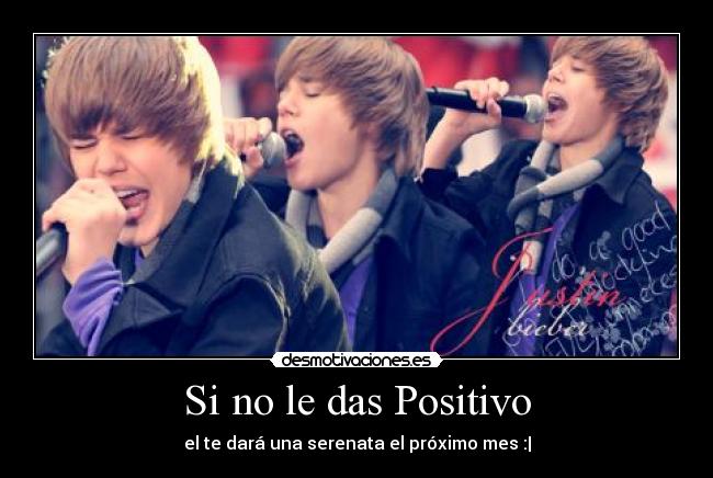 Si no le das Positivo - 