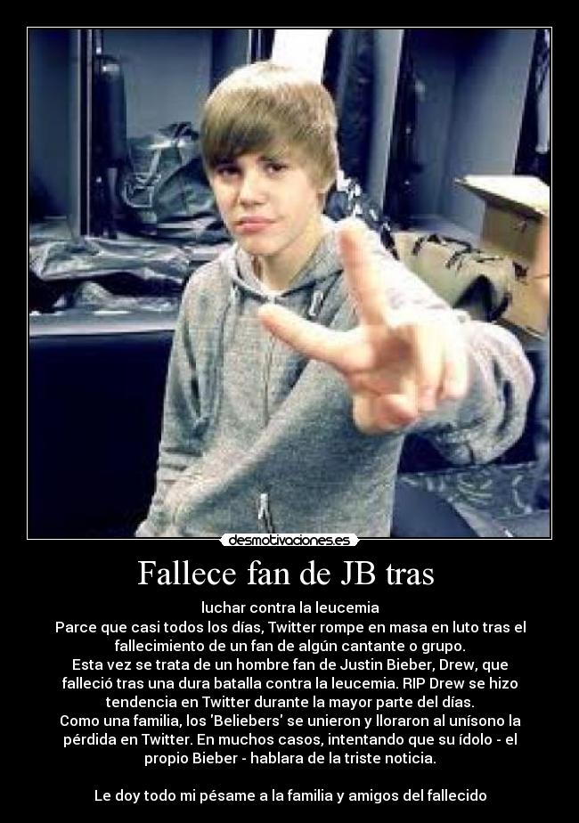 carteles justin bieberfanfallecidoleucemia desmotivaciones