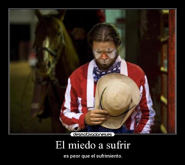 El miedo a sufrir -