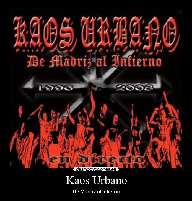 Kaos Urbano - De Madriz al Infierno