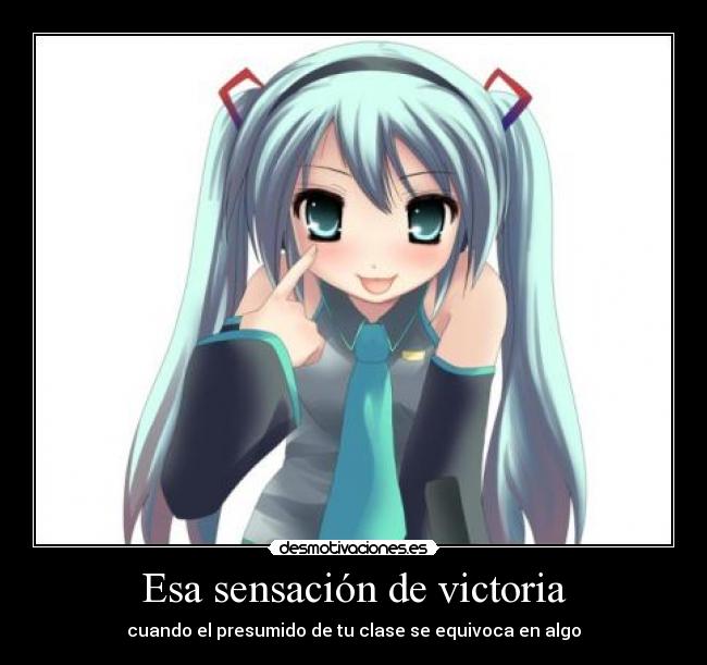 Esa sensación de victoria -