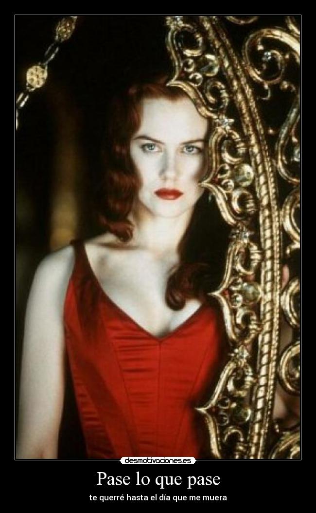 carteles clanvirus moulin rouge come what may satine desmotivaciones