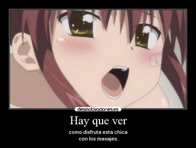 Hay que ver - como disfruta esta chica
con los masajes.