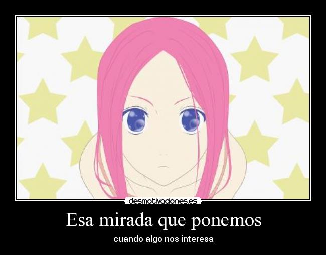 carteles mirada anime interes desmotivaciones
