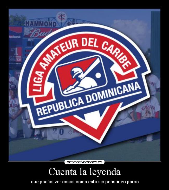 carteles republica dominicana liga amateur porno mente perversa desmotivaciones