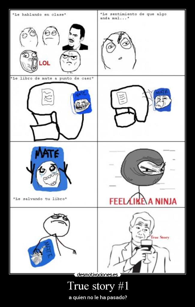 True story #1 - a quien no le ha pasado?