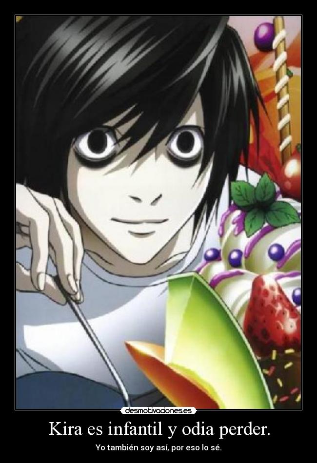 Kira es infantil y odia perder. - 