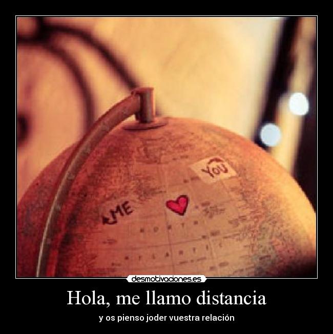 Hola, me llamo distancia - 