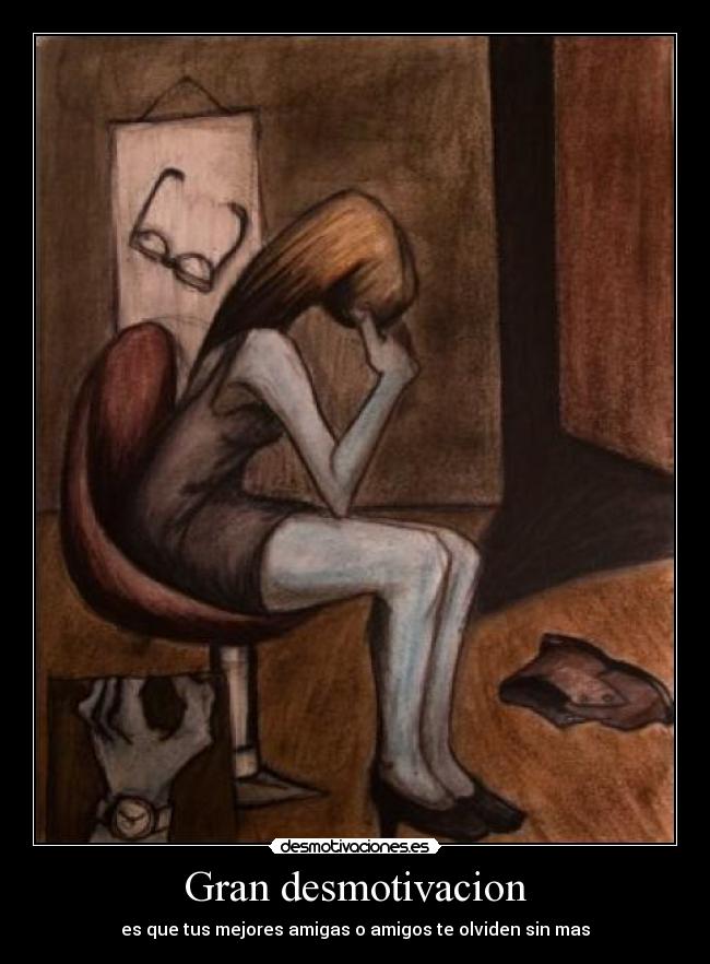 Gran desmotivacion -