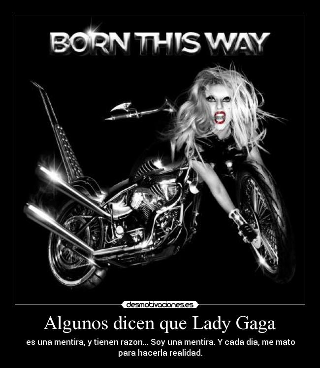 Algunos dicen que Lady Gaga - 