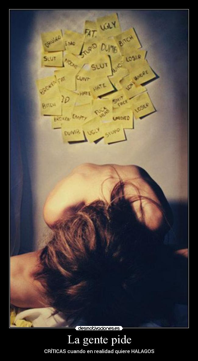 carteles gente pide criticas cuando realidad quiere halagos desmotivaciones